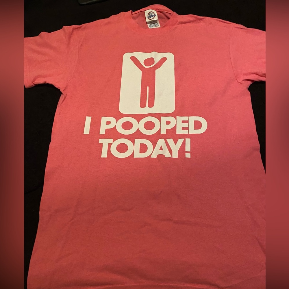 I Pooped Today T-Shirt Size Small Pink & White